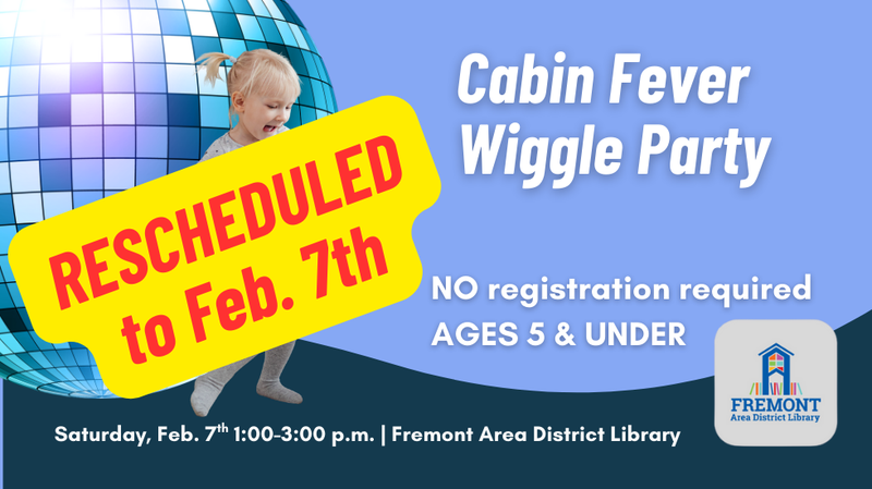 Rescheduled Cabin Fever Wiggle Party